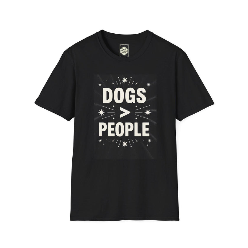 Dogs > People T-Shirt