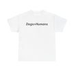 Dogs>Humans Unisex Heavy Cotton Tee, Funny Dog Lover Shirt, Gift for Dog Owners, Pet Lover Apparel, Casual T-Shirt
