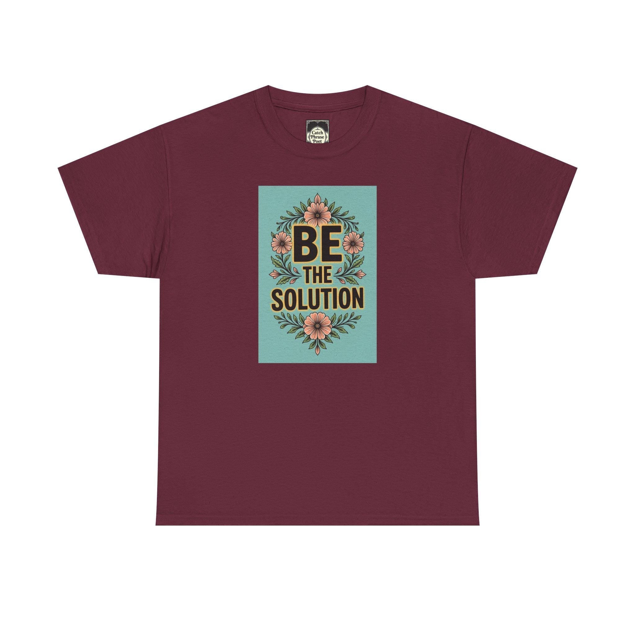 Be The Solution
